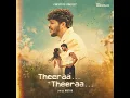 Theeraa Theeraa (From "Think Originals") - Parvatish Pradeep & Muthu