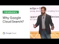 One Search to Rule Them All Why Google Cloud Search Cloud Next 19