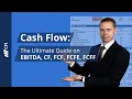 Cash Flow The Ultimate Guide on EBITDA CF FCF FCFE FCFF