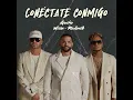 CONÉCTATE CONMIGO - GOCHO, WISIN Y REDIMI2