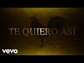 Valentin Elizalde - Te Quiero Asi