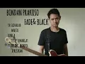 Download Lagu Full Album Bondan Prakoso ft Fade2Black – Lagu Terbaik Sepanjang Masa