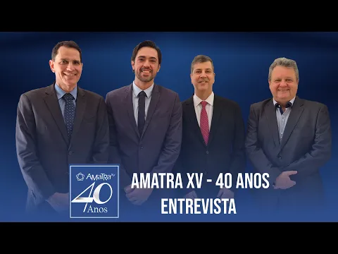 Entrevista 40 Anos AMATRA XV: Alessandro Tristão, Luís Rodrigo Fernandes Braga e Marcelo Pallone