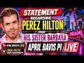 BREAKING Perez Hilton s Sister Barbara Releases Statement April Davis PI LIVE