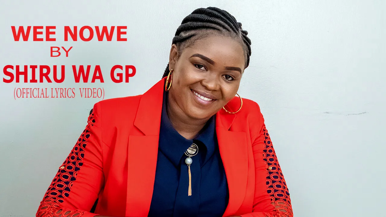 Shiru wa GP - Wee Nowe (Official Lyric Video) SMS SKIZA 5850031 SEND TO 811