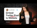 Embed Twitter X Post on Website - Free Embed Code Generator