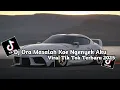 Download Lagu Dj Ora Masalah Koe Ngenyek Aku | Dj Awas Mingir Pliket Viral Tik Tok Terbaru 2025 Yang Kalian Cari²