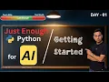 How Much Python Do You REALLY Need for AI Getting Started Day 1 Just Enough Python for AI