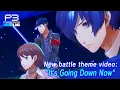 Download Lagu Persona 3 Reload - New battle theme video: \