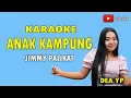 Lagu Anak Kampung Karaoke - Jimmy Palikat