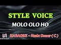 Download Lagu Karaoke Molo Olo Ho || Style Voice || Nada Dasar ( C = Do )
