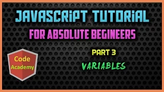 Javascript Tutorial for begineers Part 3 Variables