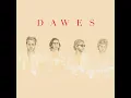 When My Time Comes - Dawes