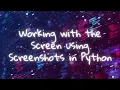 Mastering Screen Capture Screenshots in Python