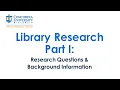 Library Research 101 Research Questions Background Information