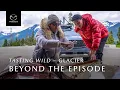 Glacier - Beyond the Episode Tasting Wild Mazda