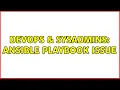 DevOps SysAdmins Ansible playbook Issue