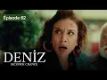 Deniz S2 - EP 62  - L’espoir d’une vie brisée - Série en français - HD