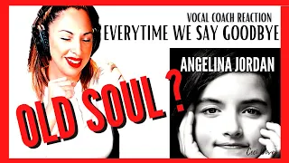 Download Everytime we say goodbye | ▶️ ANGELINA JORDAN |VOCAL COACH REACTION / REACCIÓN (subtítulos) MP3