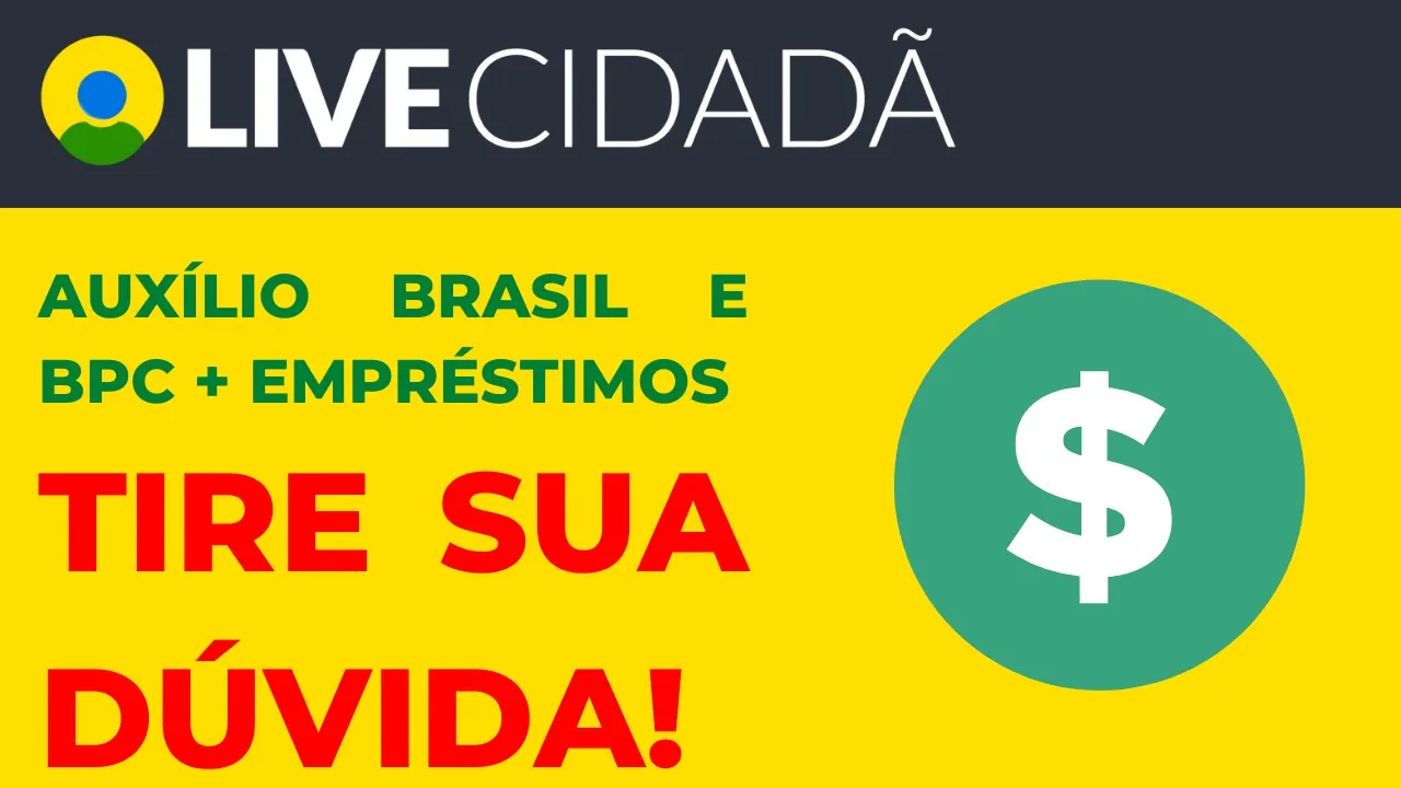 AUXÍLIO BRASIL E BPC + EMPRÉSTIMO: TIRE SUA DÚVIDA