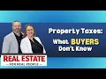 Property Taxes - What Buyers Don t Know