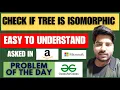 GFG POTD Check if Tree is Isomorphic Problem of the Day GeeksForGeeks 3 September POTD