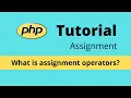 Assignment Operators - PHP Tutorial