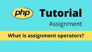 Assignment Operators - PHP Tutorial