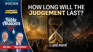 Bible Answers Live with Pastor Doug Batchelor and Jëan Ross, Ep23 (08/30/2026)