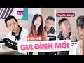 Lagu [Tổng Hợp] GIA ĐÌNH MỚI P4