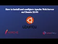 How to install and configure Apache web server on Ubuntu 22 04