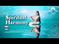 Spiritual Harmony - 3 Hours Indian Classical Instrumental Music