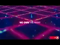 Young Bombs - We Own The Night (Lyrics)