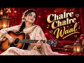 Chalre Chalre Waal Song  - Tu Sanwal Phul Kasturi (Official Song) Most Trending Punjabi song 2026