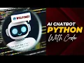 How to make an ai chatbot in python Trailer With Code