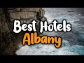 Best Hotels In Albany - For Families Couples Work Trips Luxury Budget
