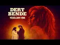 Dert Bende | Yeşilçam Vibe | Nostaljik Türk Pop Arabesk (İngilizce Versiyon)