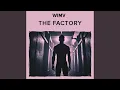 Download Lagu The Factory
