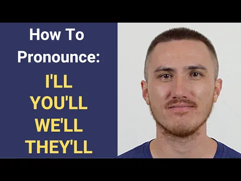 A1: lição de listening — Como Pronounce I'LL, YOU'LL, WE'LL, and THEY'LL | Listening Time