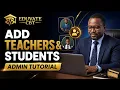 How to Add Teachers Students in EDUVATE CBT Complete Admin Guide 2026