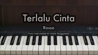 Download Terlalu Cinta - Rossa | Piano Karaoke by Andre Panggabean MP3