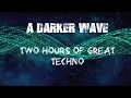 Promo video for #194 A Darker Wave 03-11-2018