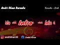 KARAOKE LIRIK VERSI ANDRI KHAN " TERHANYUT DALAM KEMESRAAN " CIPT FAUZI BIMA || NADA COWOK