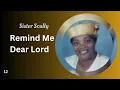 Download Lagu Remind Me Dear Lord - Sister Scully | Gospel Caribbean