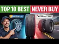 Top 10 Best Tire Brands 3 Worst Tire Brands