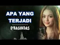 Lagu APA YANG TERJADI_D'BAGINDAS_AL COVER versi cewek