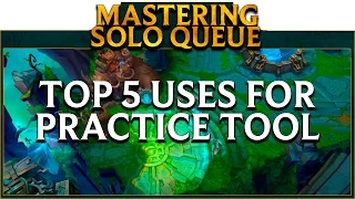 ✍ LoL School Mastering SoloQ: Top 5 Practice Tool Drills | League of Legends Practice Tool Guide