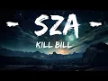 Download Lagu Kill Bill - SZA (Lyrics)|| Asomasow | Lirik lagu Terjemahan  #sza #killbill #viraltiktok  | 15p Ly