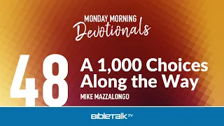 A 1,000 Choices Along the Way