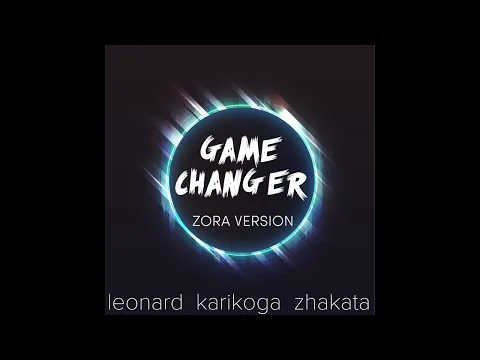 Download MP3 Leonard Zhakata - Game Changer(Zora Version)